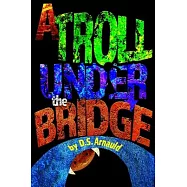 A Troll Under the Bridge