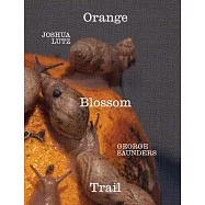 George Saunders and Joshua Lutz: Orange Blossom Trail