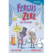 Fergus and Zeke for President
