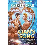 Cian&rsquo;s Song (Special Edition): We Are Coming Home (New Beginnings M/M Series)
