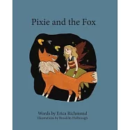 Pixie and the Fox