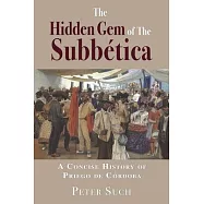 The Hidden Gem of The Subbética: A Concise History of Priego de Córdoba