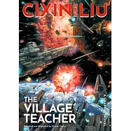 Cixin Liu&rsquo;s the Village Teacher: A Graphic Novel
