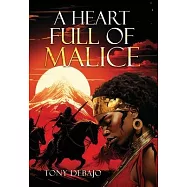 A Heart Full of Malice