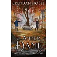 The Amber Dame: Prequel to The Realm Reachers