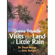 Queen Vernita Visits the Land of Little Rain