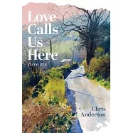 Love Calls Us Here