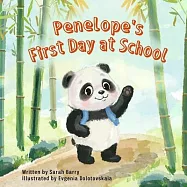 Penelope&rsquo;s First Day at School: Join Penelope as she navigates her first day at school with joy, bravery, and the