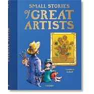 Small Stories of Great Artists
