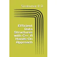 Efficient Data Structures with C++: A Hands-On Approach