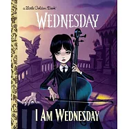 I Am Wednesday (Little Golden Book)