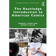 The Routledge Introduction to American Comics