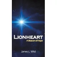 Lionheart: A Beacon of Hope