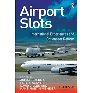 Airport Slots: International Experiences and Options for Reform