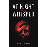 At Night They Whisper
