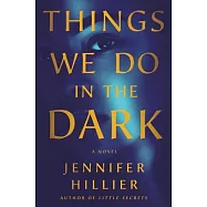 Things We Do in the Dark