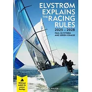 Elvstr&oslash;m Explains the Racing Rules: 2025-2028 Rules (with Model Boats)