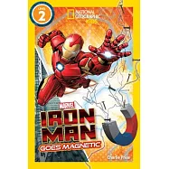 National Geographic Readers: Marvel’s Iron Man Goes Magnetic (Level 2)