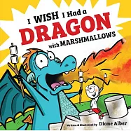 I Wish I Had a Dragon with Marshmallows