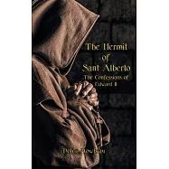 The Hermit of Sant Alberto: The Confessions of Edward II