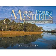 Murray-Darling Mysteries: Nature&rsquo;s Unique Strategies for Survival in the Murray and Darling Rivers in Australia