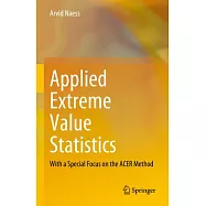 Applied Extreme Value Statistics: With a Special Focus on the Acer Method