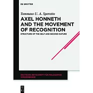 Axel Honneth and the Movement of Recognition: Structure of the Self and Second Nature