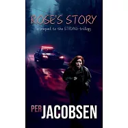 Rose’s Story: A Prequel to the Strung Trilogy