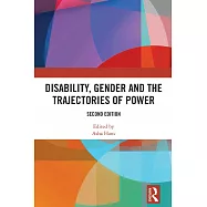 Disability, Gender and the Trajectories of Power