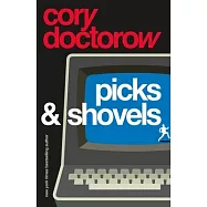 Picks and Shovels: A Martin Hench Novel