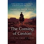 The Coming of Centori and The Circle C Riders