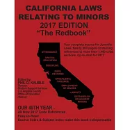 California Laws Relating to Minors 2017: "The Redbook"