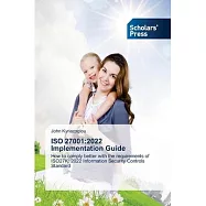 ISO 27001: 2022 Implementation Guide