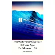 Free Opensource Office Suite Software Apps For Windows 11 OS Hardcover Ver