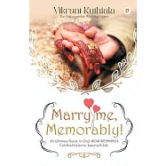 Marry Me, Memorably!