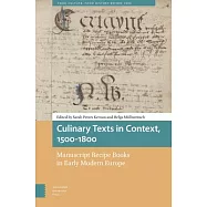 Culinary Texts in Context, 1500-1800: Manuscript Recipe Books in Early Modern Europe