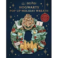 哈利波特：霍格華茲立體聖誕花圈 Harry Potter: Hogwarts Pop-Up Holiday Wreath (Reinhart Pop-Up Studio)