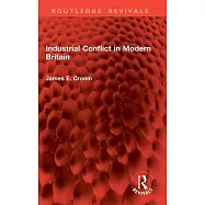 Industrial Conflict in Modern Britain