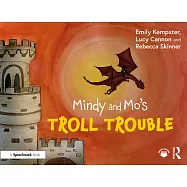 Mindy and Mo’s Troll Trouble