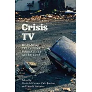 Crisis TV: Hispanic Television Narratives After 2008
