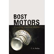 Bost Motors: Unveiling Americas History