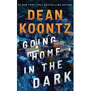 Going Home in the Dark