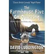 The Farmhouse Five Go Quizzing: All that&rsquo;s best about Britain, beer, dogs and quizzing