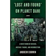 &rsquo;Lost and Found&rsquo; on Planet Dani