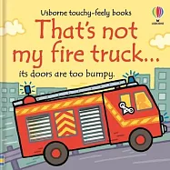That’s Not My Fire Truck...
