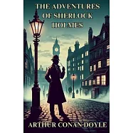 The Adventures Of Sherlock Holmes(Illustrated)