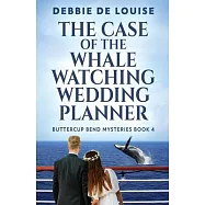 The Case of the Whale Watching Wedding Planner