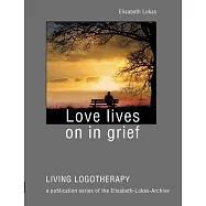 Love lives on in grief