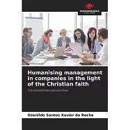 Humanising management in companies in the light of the Christian faith