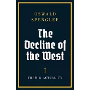 The Decline of the West: Form and Actuality
